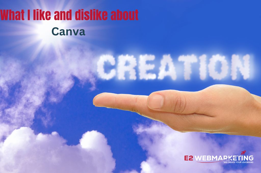 E2 Webmarketing Blog - What I like and dislike about Canva - Web Design and Branding