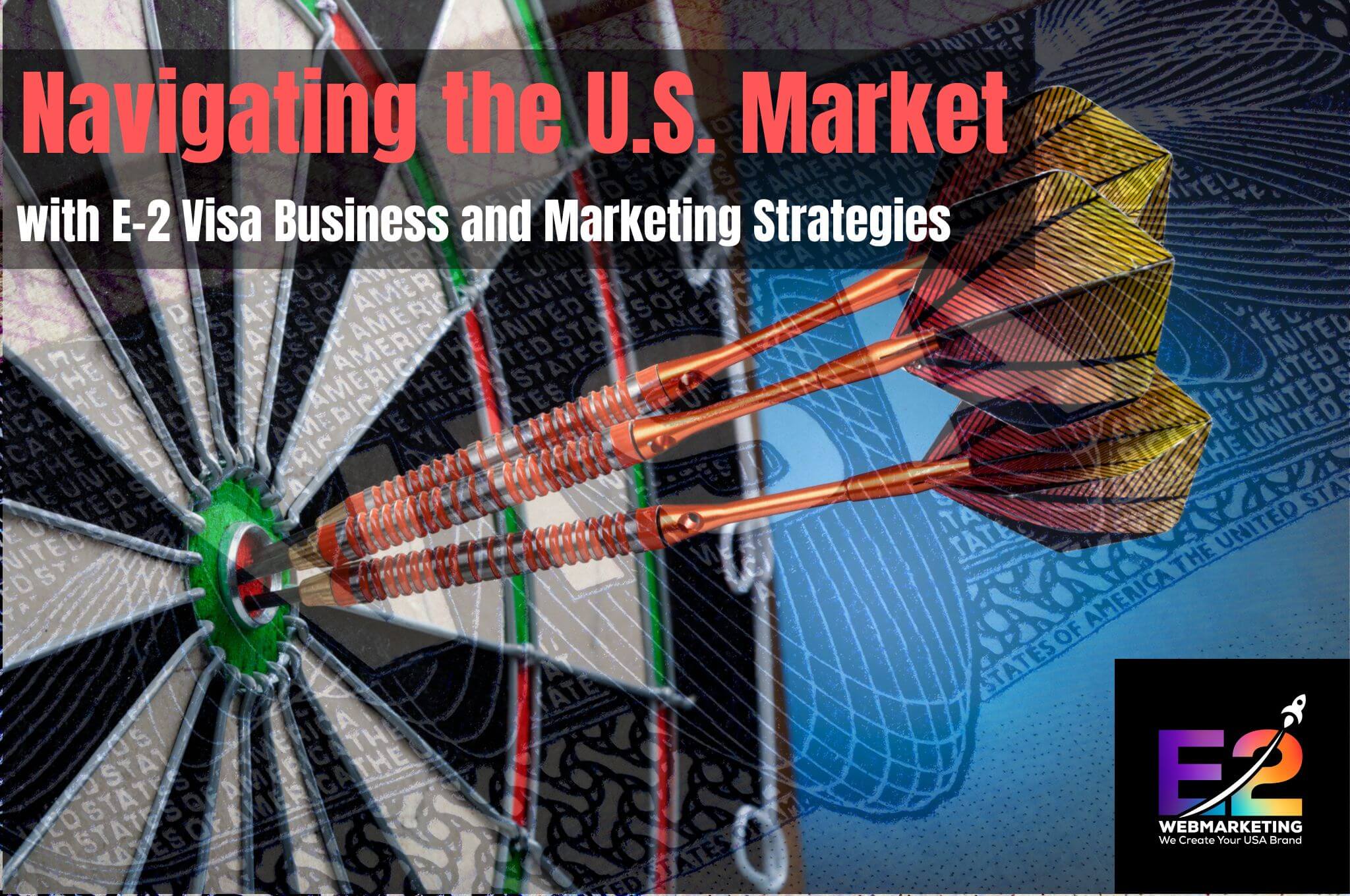 E-2 Visa Marketing Strategies for Entrepreneurs and Startup's in the USA - come and join a vast network of E-2 Visa Professionals - e2webmarketing